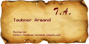 Taubner Armand névjegykártya